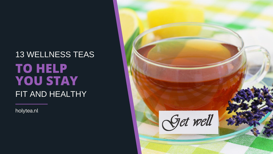 13 Wellness Tea Blends To Help You Stay Fit And Healthy